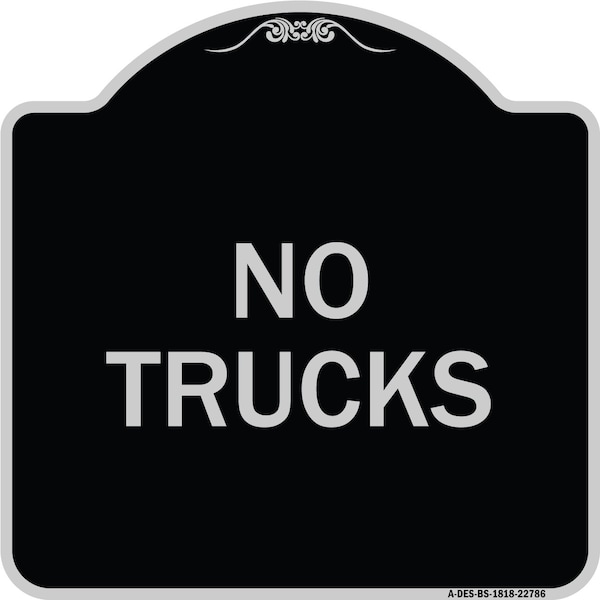 Designer Series Truck No Trucks, Black & Silver Heavy-Gauge Aluminum Sign, 18" x 18", BS-1818-22786